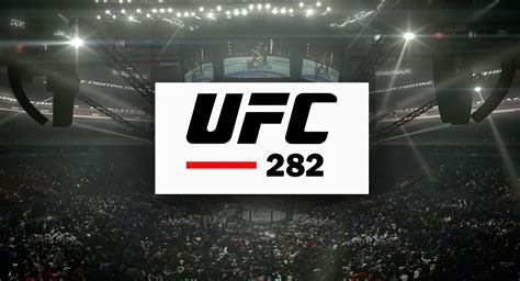 what time does ufc 282 start uk